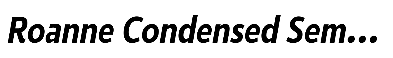 Roanne Condensed Semi Bold Italic